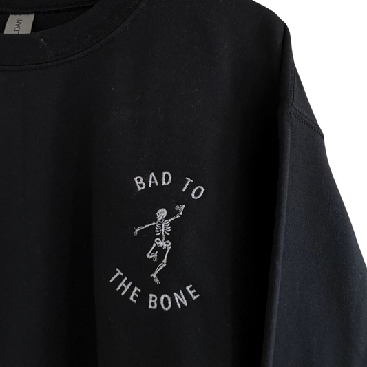 Bad to the Bone Embroidered Sweatshirt in Black