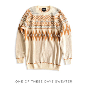 One of These Days Sweater