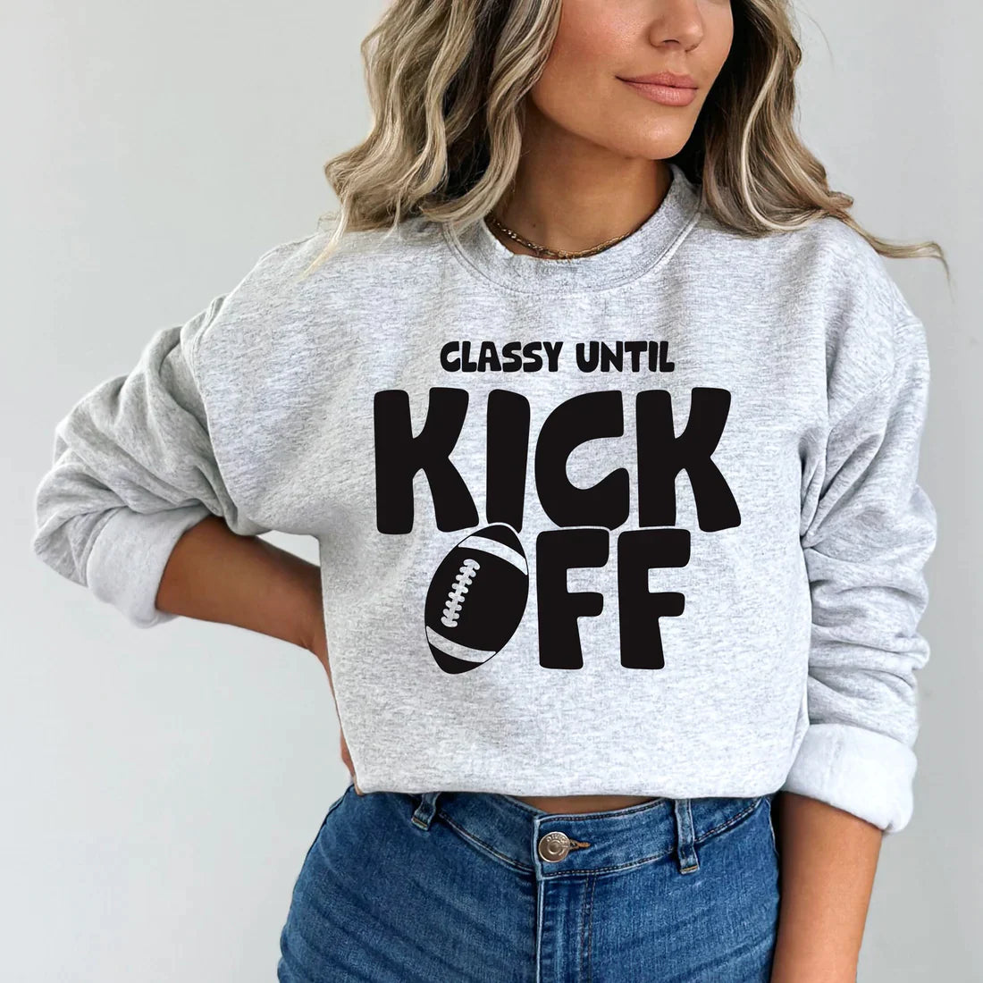 PREORDER: Classy Until Kickoff Sweatshirt In Ash Gray
